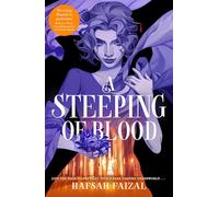 A Steeping of Blood: Hafsah Faizal