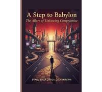 A STEP TO BABYLON: the Allure of Unknown Compromise