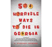 A Stephen Johnson 500 Horrible Ways to Die in Georgia (Tascabile)