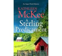 A Sterling Predicament: A small town cozy mystery where each answer raises more questions