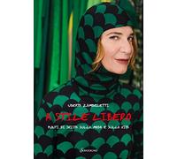 A stile libero. Punti di svista sulla moda e sulla vita