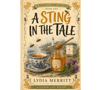A Sting in the Tale: A Thistle & Honey Mystery: 1