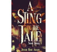 A Sting in the Tale: Short Stories