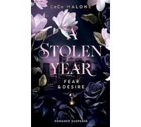 A stolen Year: Fear and Desire: 1