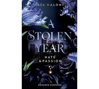 A Stolen Year: Hate & Passion