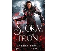 A Storm Like Iron: 3 - Madden Julian