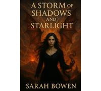 A Storm of Shadows and Starlight