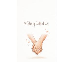 A Story Called Us: A Couples’ Journal to Reflect, Connect, and Grow Together Every Day