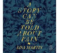 A Story Can Be Told about Pain