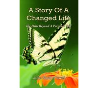 A Story of a Changed Life - Powell Julie Sarah