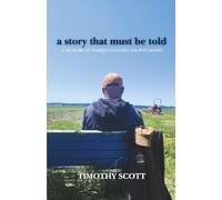 A Story That Must Be Told: A Memoir of Marijuana-Induced Psychosis