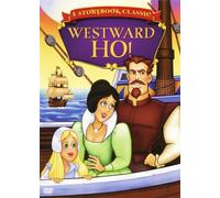 A Storybook Classic - Westward Ho!