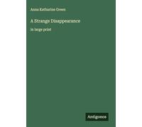 A Strange Disappearance: in large print