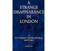 A Strange Disappearance in London