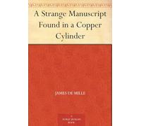 A Strange Manuscript Found in a Copper Cylinder