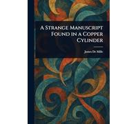 A Strange Manuscript Found in a Copper Cylinder