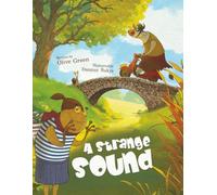 A Strange Sound: A gentle, rhyming picture book about curiosity, kindness, and finding love