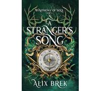 A Stranger's Song: 1