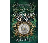 A Stranger's Song: 1