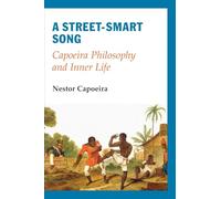 Nestor Capoeira A Street-Smart Song (Tascabile)