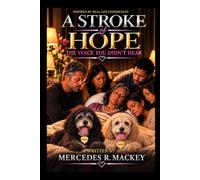 A STROKE OF HOPE: The Voice You Didn't Hear