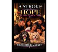 A STROKE OF HOPE: The Voice You Didn't Hear