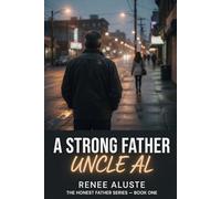 A Strong Father: An Honest Playbook for Guiding Your Daughter Through the Modern Dating Marketplace