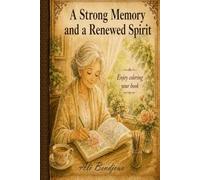 A Strong Memory and a Renewed Spirit