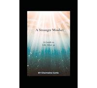 A Stronger Mindset: A Guide to Life After 50