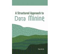 A Structured Approach to Data Mining