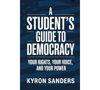 A Student’s Guide to Democracy: Your Rights, Your Voice, and Your Power