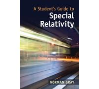 A Student's Guide to Special Relativity - Gray Norman