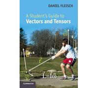 Daniel A. Fleisch A Student's Guide to Vectors and Tensors (Copertina rigida)