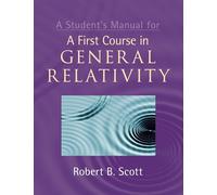 A Student's Manual for A First Course in General Relativity