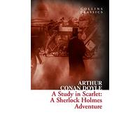 A Study in Scarlet: A Sherlock Holmes Adventure (Collins Classics) [Lingua inglese]