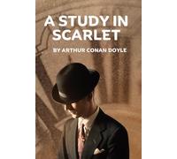 A Study in Scarlet: A Study in Scarlet sherlock holmes