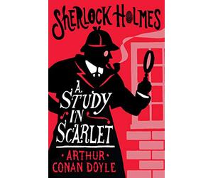A Study in Scarlet: Arthur Conan Doyle