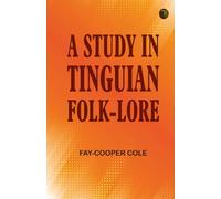 A Study in Tinguian Folk-Lore