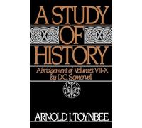 Arnold J. Toynb A Study of History: Volume II: Abridgement of Volume (Tascabile)