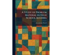A Study of Problem Material in High School Algebra