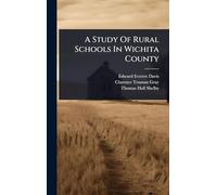 A Study Of Rural Schools In Wichita County