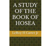 A STUDY OF THE BOOK OF HOSEA