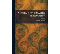 A Study of the Master Personality
