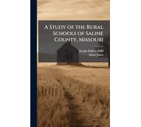 A Study of the Rural Schools of Saline County, Missouri