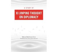 A Study of XI Jinping Thought on Diplomacy (Copertina rigida)