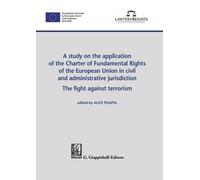 A study on the application of the Charter of Fundamental Rights of European Union in civil and administrative jurisdiction. The fight against terrorism