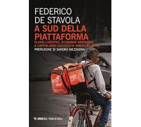 A Sud della piattaforma. Flussi logistici, economie barocche e capitalismo digitale in America Latina