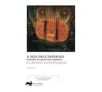 A sud dell'inferno. Enigma in quattro quadri