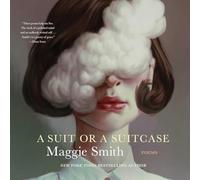 A Suit or a Suitcase: Poems