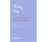 A Summer Day in the Company of Ghosts: Selected Poems